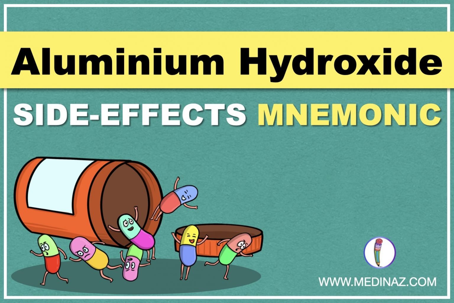 Aluminium hydroxide sideeffects mnemonic Medinaz Blog