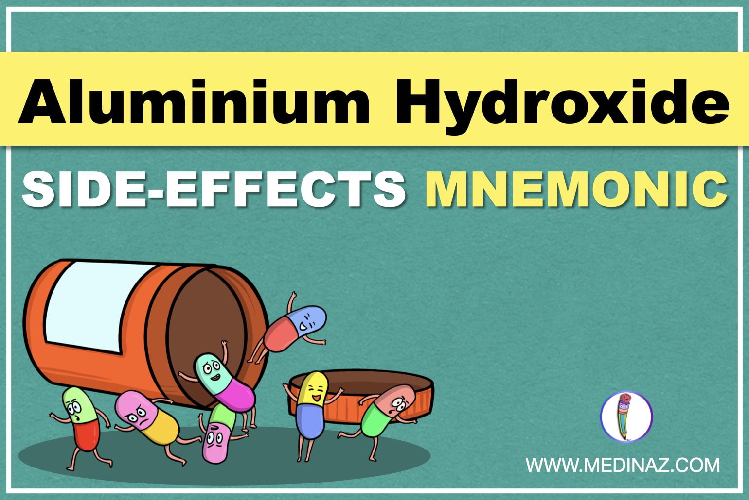 Aluminium hydroxide side-effects mnemonic
