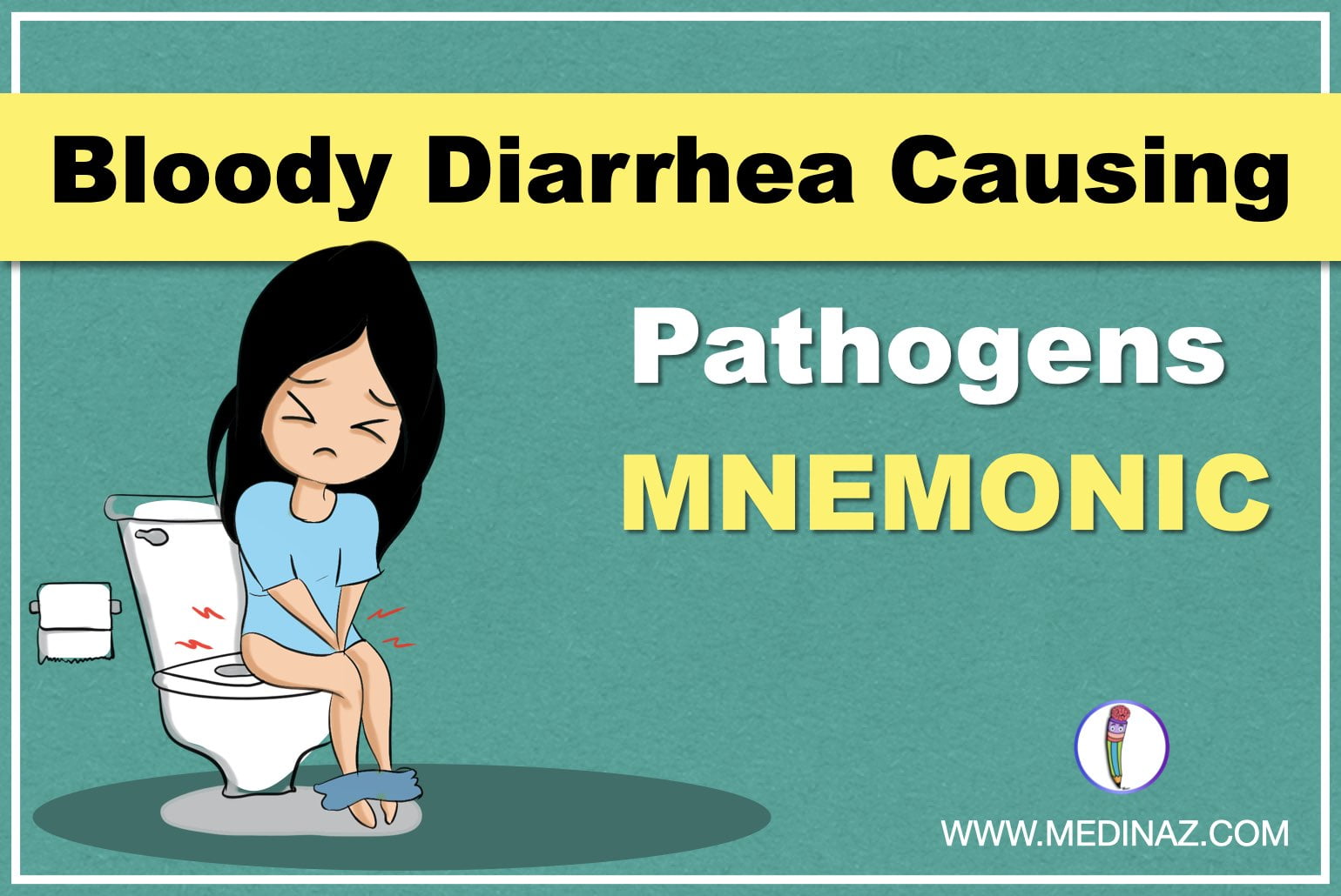 Bloody Diarrhea Causing Pathogens