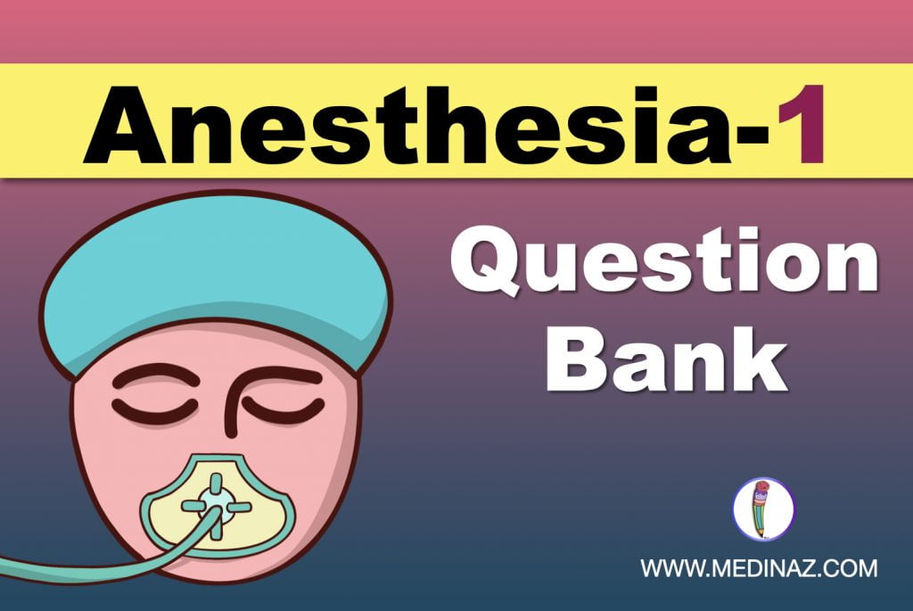 Free Anesthesiology Question Bank1 Medinaz Blog