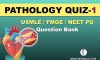 Free Pathology Question Bank-1 for USMLE, FMGE, NEET