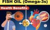 Fish oil benefits | Omega 3 fatty acids – Health benefits