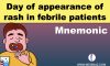 Day of appearance of rash in febrile patients – Mnemonic