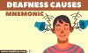 DEAFNESS Causes Mnemonic